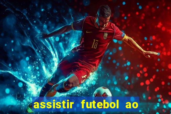 assistir futebol ao vivo gratis no sportv